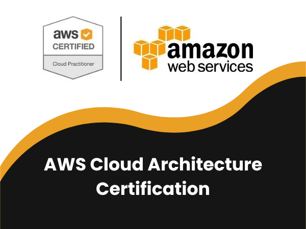 AWS Cloud Architecture Certification – Practitioners Approach – Bytes ...